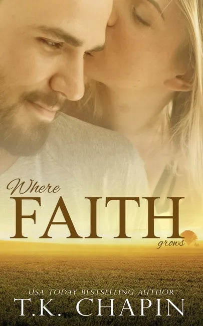 Where Faith Grows: A Story About Trusting God - Paperback