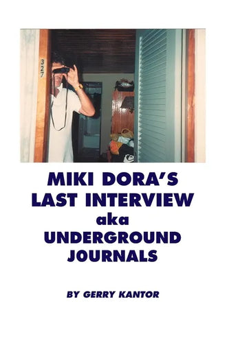 Miki Dora's Last Interview aka Underground Journals - Paperback