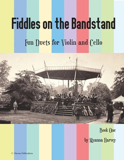 Fiddles on the Bandstand, Fun Duets for Violin and Cello, Book One - Paperback