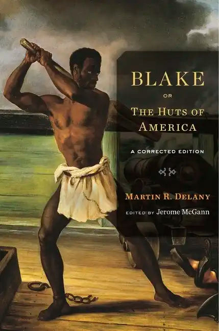 Blake; Or, the Huts of America: A Corrected Edition - Paperback