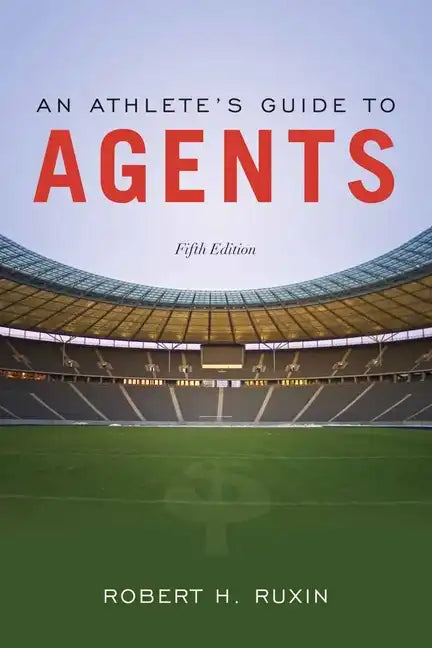 An Athlete's Guide to Agents: . - Paperback