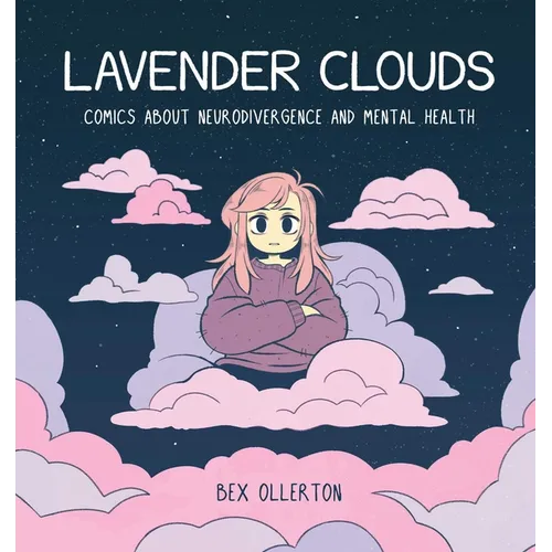 Lavender Clouds: Comics about Neurodivergence and Mental Health - Hardcover