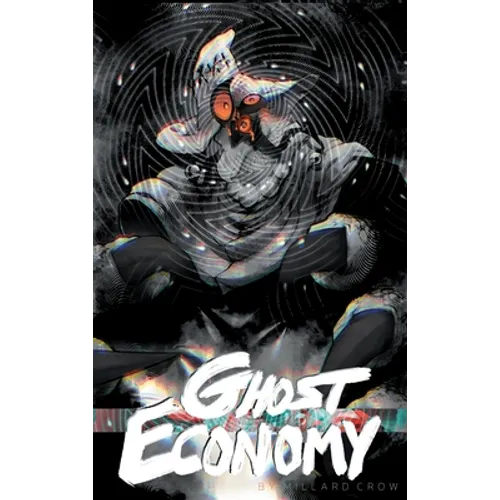 Ghost Economy - Hardcover