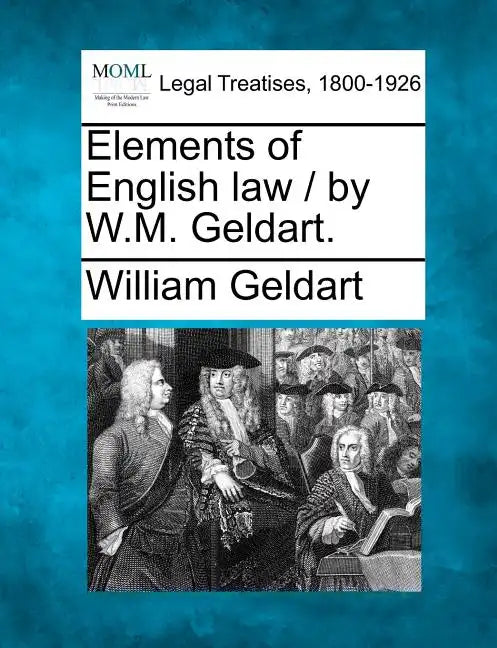 Elements of English Law / By W.M. Geldart. - Paperback