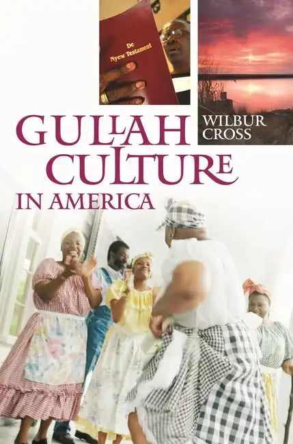 Gullah Culture in America - Hardcover