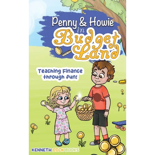 The Journey of Penny and Howie in Budgetland - Hardcover