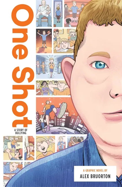 One Shot: A Story of Bullying - Hardcover