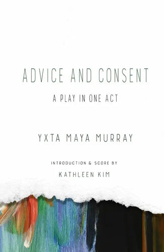 Advice and Consent: A Play in One Act - Paperback