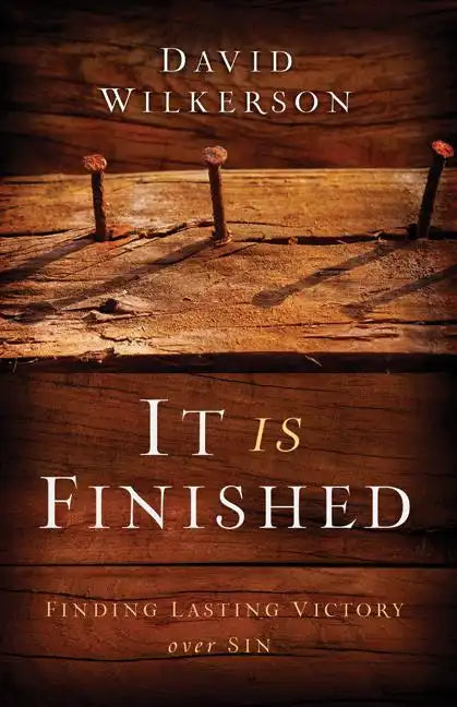 It Is Finished: Finding Lasting Victory Over Sin - Paperback