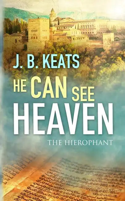 He Can See Heaven: The Hierophant - Paperback
