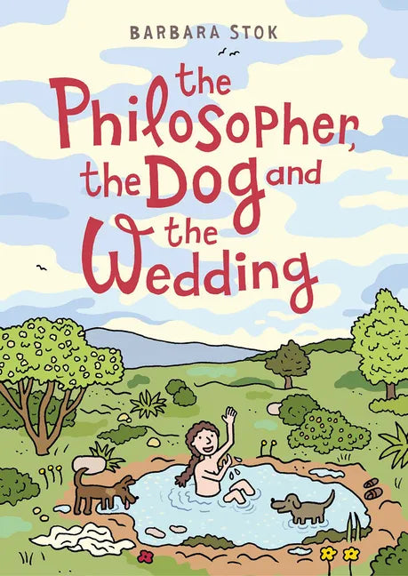 The Philosopher, the Dog and the Wedding: The Story of the Infamous Female Philosopher Hipparchia - Paperback