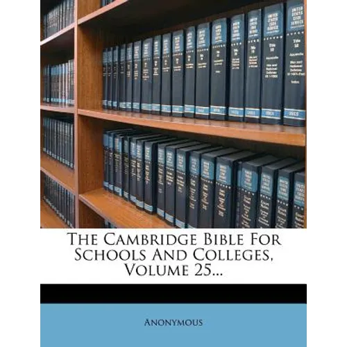 The Cambridge Bible for Schools and Colleges, Volume 25... - Paperback