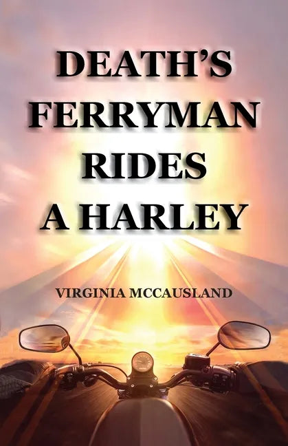 Death's Ferryman Rides A Harley - Paperback