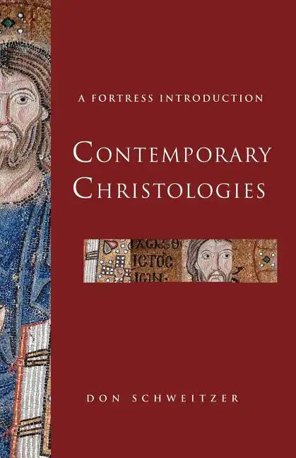 Contemporary Christologies: A Fortress Introduction - Paperback