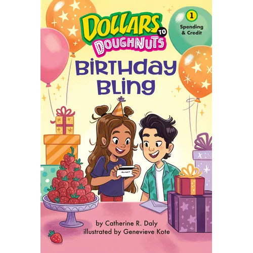 Birthday Bling (Dollars to Doughnuts Book 1): Spending & Credit - Hardcover