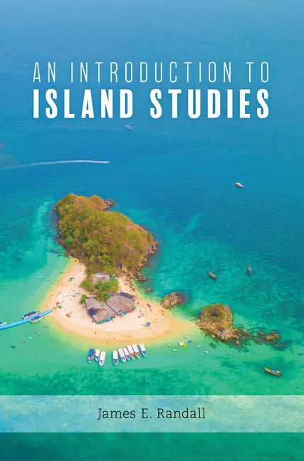An Introduction to Island Studies - Paperback