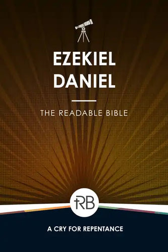 The Readable Bible: Ezekiel & Daniel - Paperback