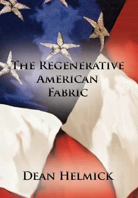 The Regenerative American Fabric - Hardcover