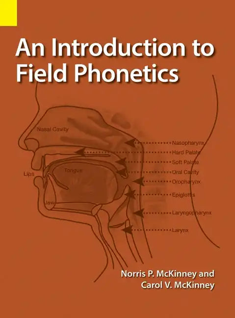 An Introduction to Field Phonetics - Hardcover