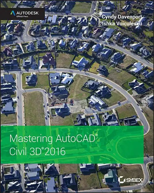 Mastering AutoCAD Civil 3D 2016: Autodesk Official Press - Paperback