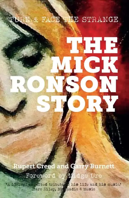 The Mick Ronson Story: Turn and Face the Strange - Paperback