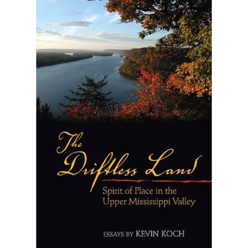 The Driftless Land - Paperback