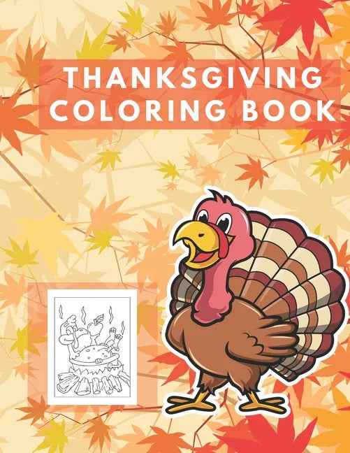 Thanksgiving Coloring Book: Easy Thankgiving Day Coloring Pages for kids Turkey & Other Cute Stuff Silly and book todller & Preschool Autumn - Paperback