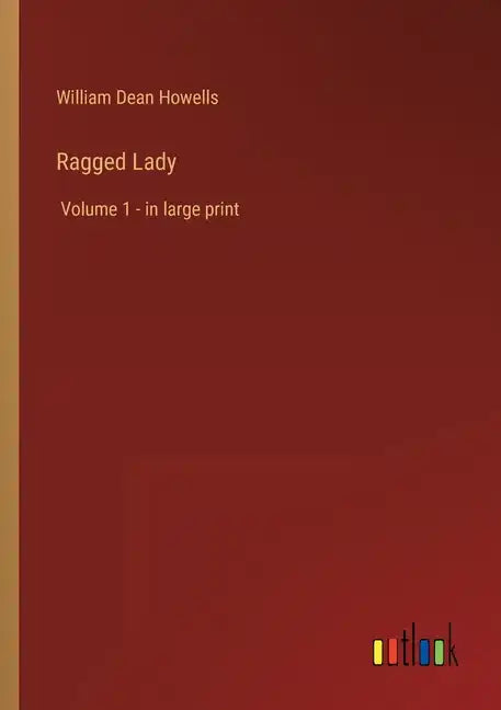 Ragged Lady: Volume 1 - in large print - Paperback