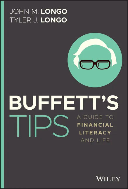 Buffett's Tips: A Guide to Financial Literacy and Life - Hardcover