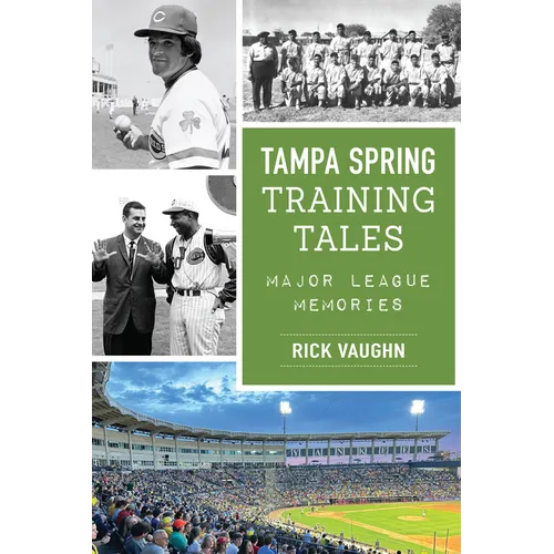 Tampa Spring Training Tales: Major League Memories - Paperback
