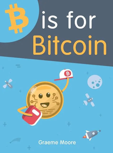 B is for Bitcoin - Hardcover