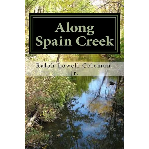 Along Spain Creek - Paperback