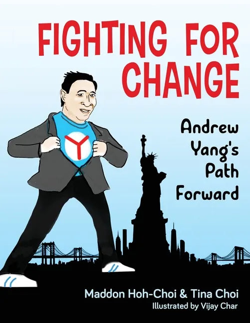 Fighting for Change: Andrew Yang's Path Forward - Paperback