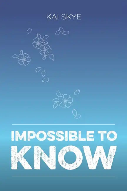 Impossible To Know - Paperback