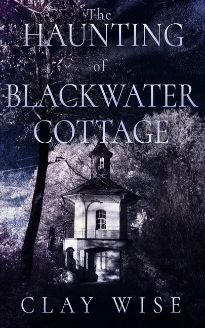 The Haunting of Blackwater Cottage - Paperback