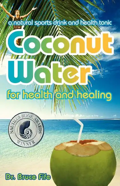 Coconut Water for Health and Healing - Paperback