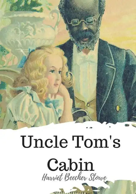 Uncle Tom's Cabin - Paperback