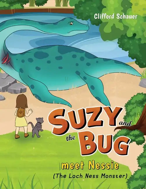 Suzy and the Bug meet Nessie: (The Loch Ness Monster) - Paperback