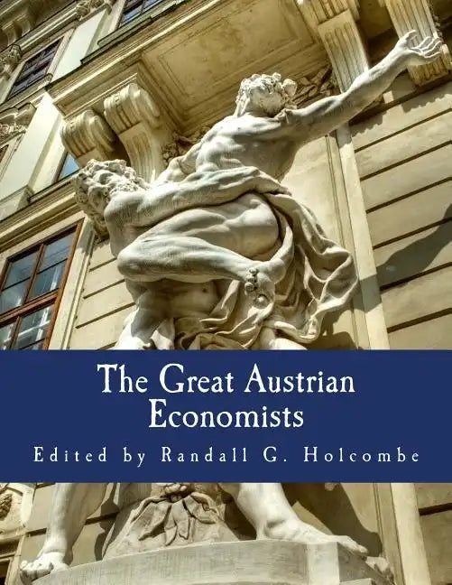 The Great Austrian Economists (Large Print Edition) - Paperback