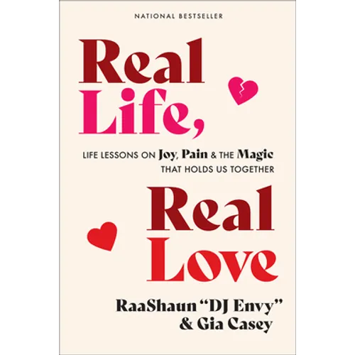 Real Life, Real Love: Life Lessons on Joy, Pain & the Magic That Holds Us Together - Paperback