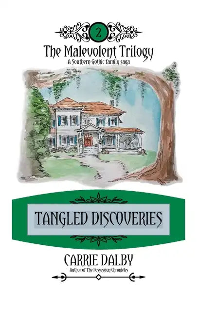 Tangled Discoveries: The Malevolent Trilogy 2 - Hardcover