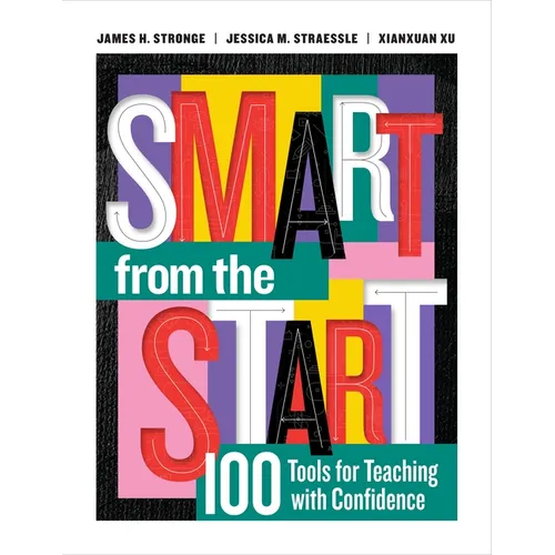 Smart from the Start: 100 Tools for Teaching with Confidence - Paperback