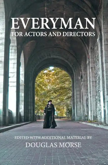 Everyman: The Medieval Morality Play For Actors and Directors - Paperback