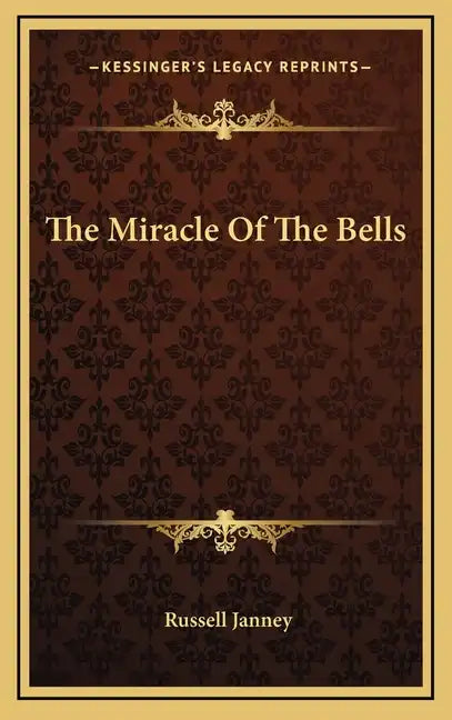 The Miracle Of The Bells - Hardcover