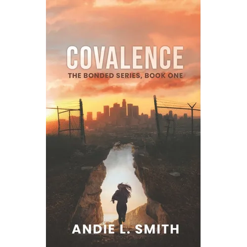 Covalence: The Bonded Series, Book One - Paperback
