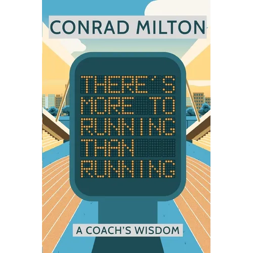 There's More To Running Than Running - Paperback