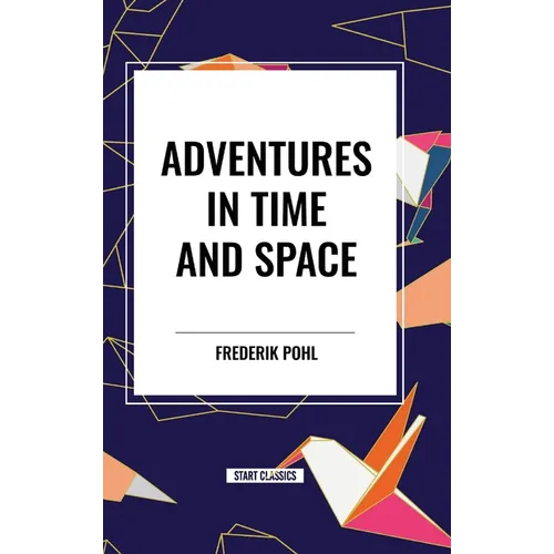 Adventures in Time and Space - Hardcover