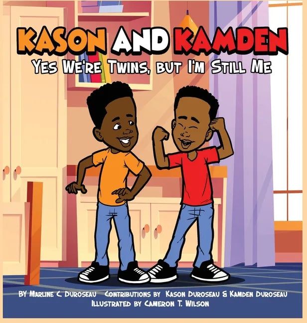 Kason and Kamden Yes We're Twins, But I'm Still Me - Hardcover
