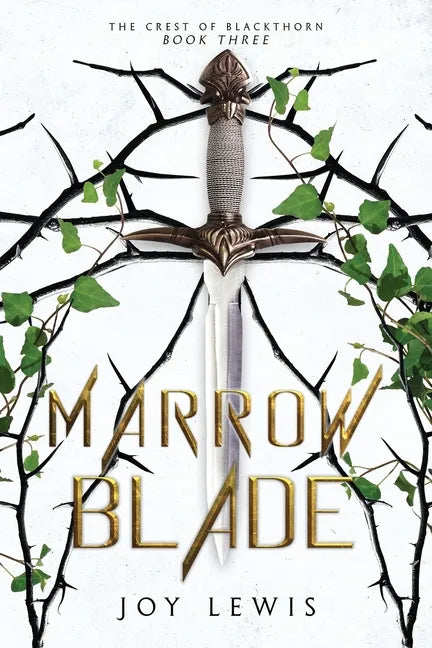 Marrow Blade: (The Crest of Blackthorn Book 3) - Paperback