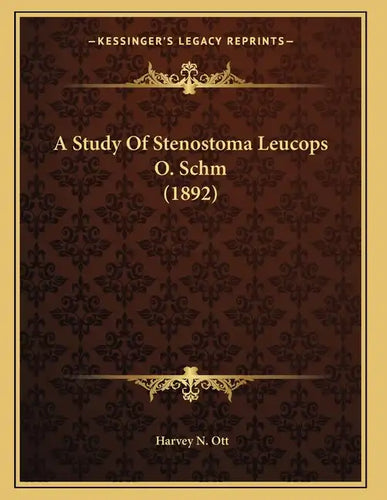 A Study Of Stenostoma Leucops O. Schm (1892) - Paperback